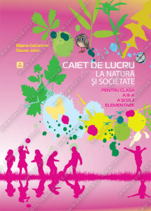 CAIET DE LUCRU la natură şi societate pentru clasa a III-a a şcolii elementare